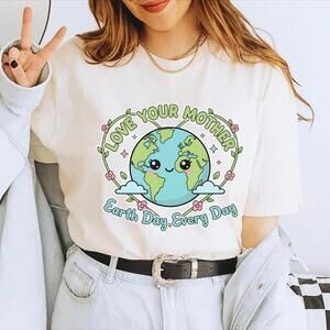 Earth Day Shirt, Planet Tee, Love Your Mother Shirt